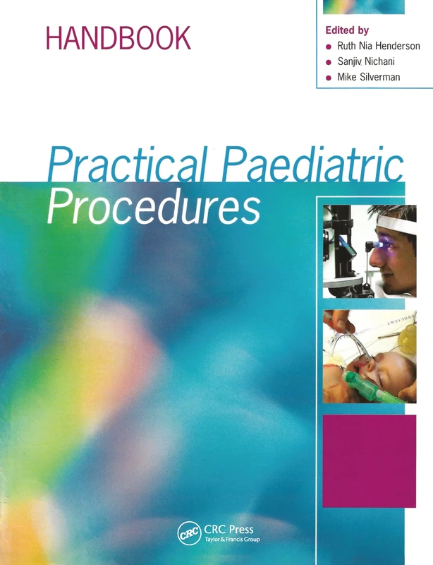Practical Paediatric Procedures (Hodder Arnold Publication)