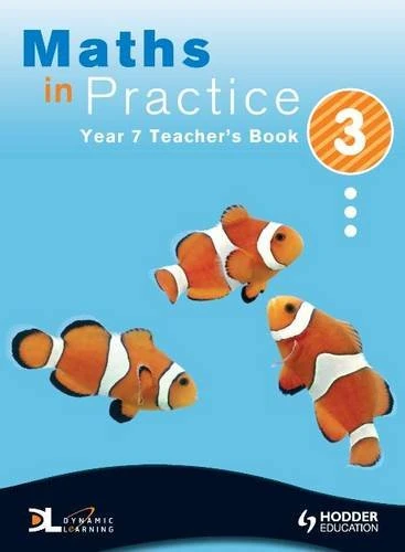Maths in Practice Year 7 Teacher's Book 3 - Hodder Education
