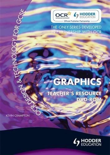 OCR Design and Technology for GCSE: Graphics Teacher Resource DVD-ROM (GDES)