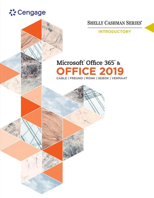 Shelly Cashman Series Microsoft®Office 365 & Office 2019 Introductory