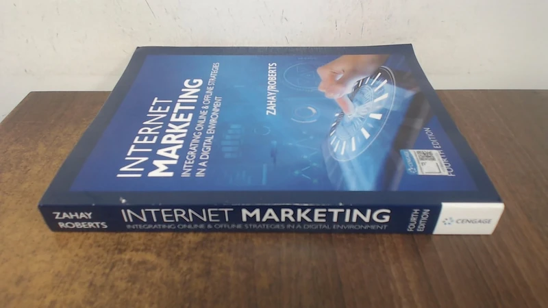 Internet Marketing: Integrating Online & Offline Strategies in a Digital Environment