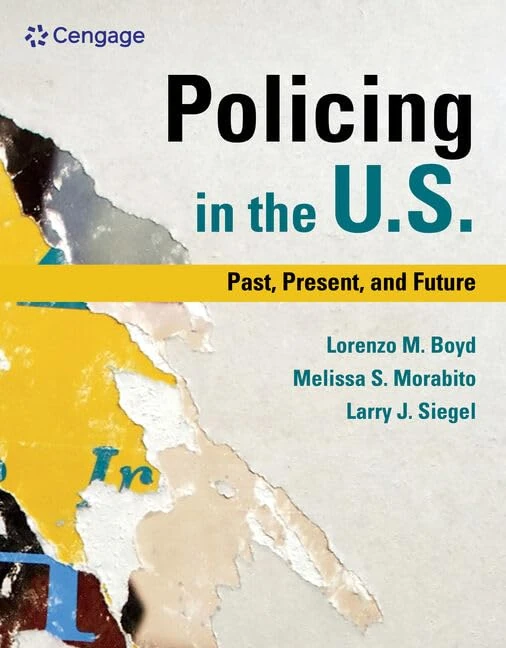 Policing in the U.S.: Past, Present and Future (Mindtap Course List)