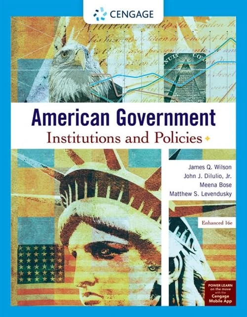 American Government: Institutions and Policies, Enhanced
