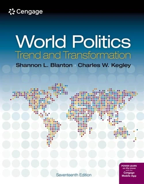 Cengage World Politics: Trend and Transformation 17th Edition