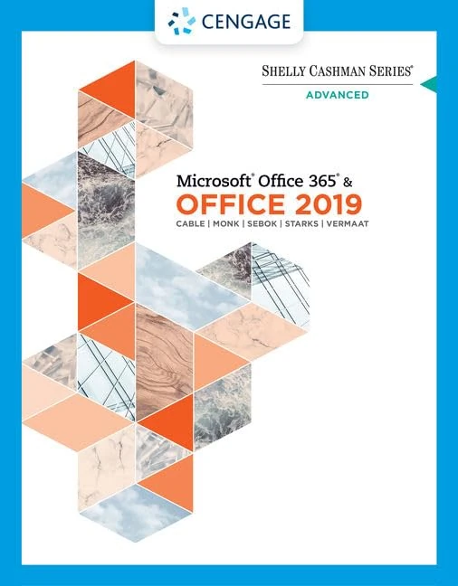 Shelly Cashman Series® Microsoft® Office 365® & Office 2019 Advanced (Mindtap Course List)