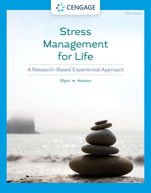 Stress Management for Life: A Research-Based Experiential Approach (Mindtap Course List)