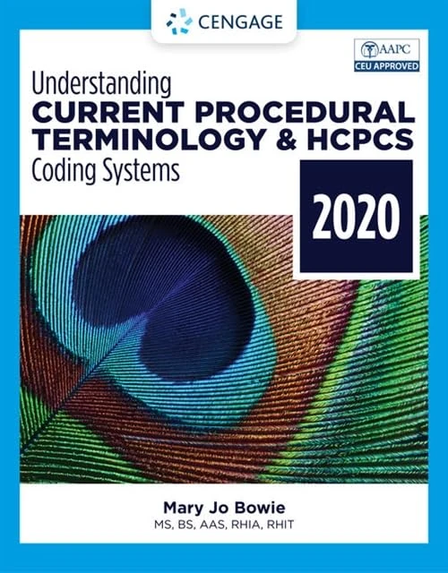 Understanding Current Procedural Terminology and HCPCS Coding Systems - 2020 (Mindtap Course List)
