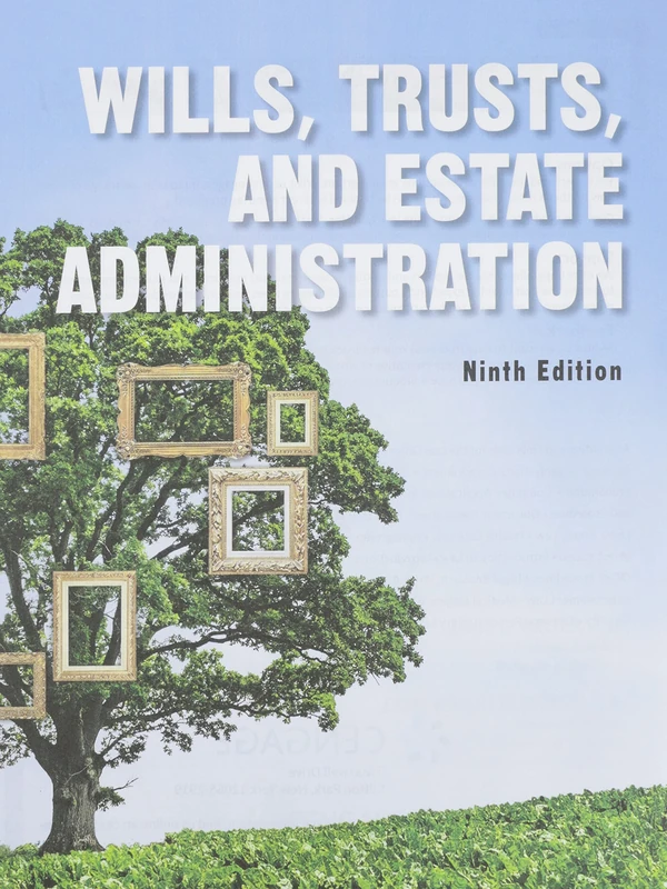Wills, Trusts, and Estate Administration, Loose-Leaf Version (Mindtap Course List)