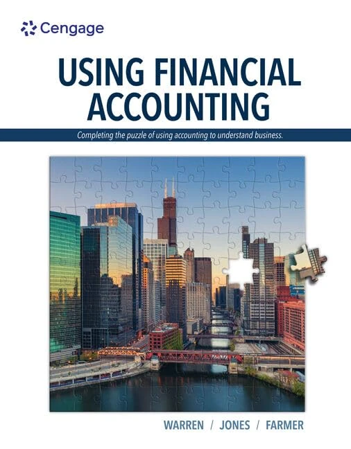 Using Financial Accounting: Completing the Puzzle of Using Accounting to Understand Business (Mindtap Course List)
