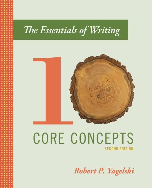 The Essentials of Writing: Ten Core Concepts (with APA 2019 Update Card)