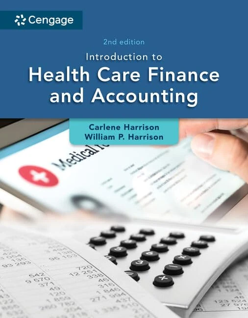 Introduction to Health Care Finance and Accounting (Mindtap Course List)