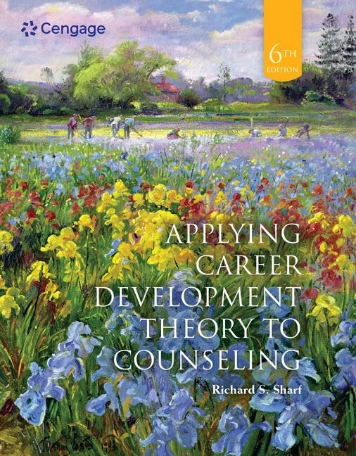 Cengage Applying Career Development Theory to Counseling 6th Ed