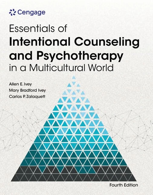 Essentials of Intentional Counseling and Psychotherapy in a Multicultural World (Mindtap Course List)
