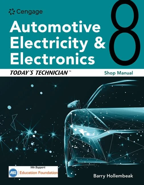 Today's Technician: Automotive Electricity and Electronics Shop Manual: Shop Manual: For Automotive Electricity and Electronics