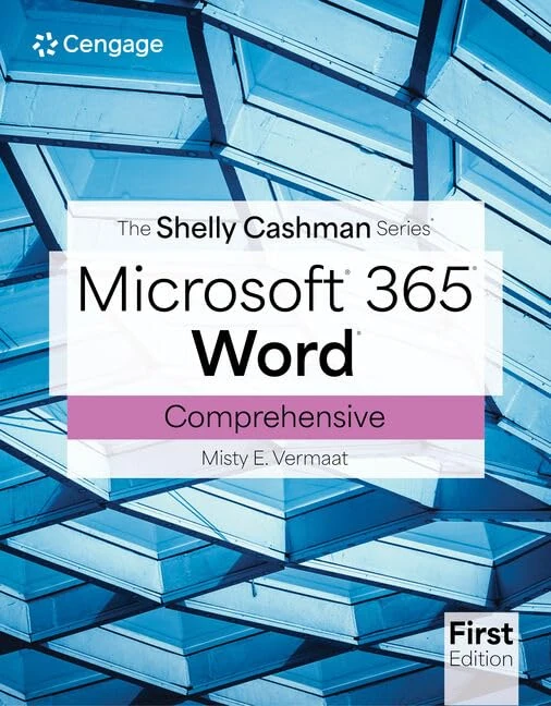 The Shelly Cashman Series® Microsoft® Office 365® & Word® Comprehensive