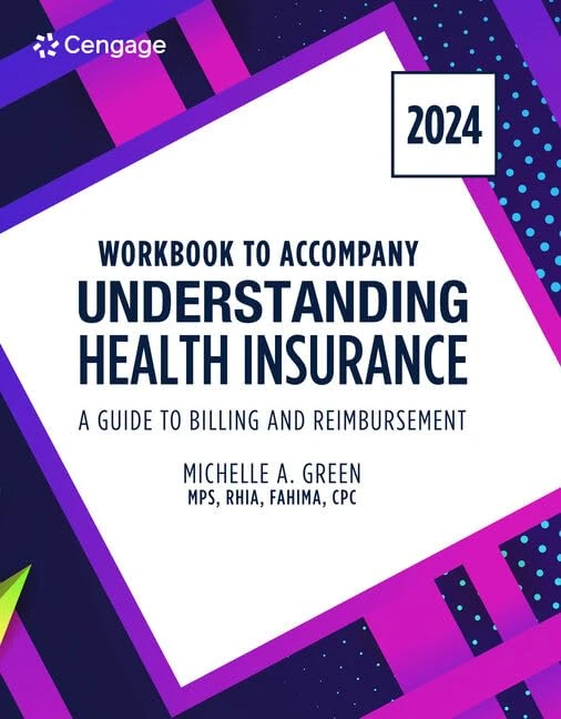 Student Workbook for Understanding Health Insurance: A Guide to Billing and Reimbursement - 2024