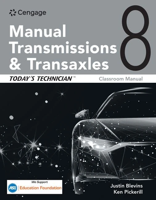 Today's Technician: Manual Transmissions and Transaxles Classroom Manual and Shop Manual