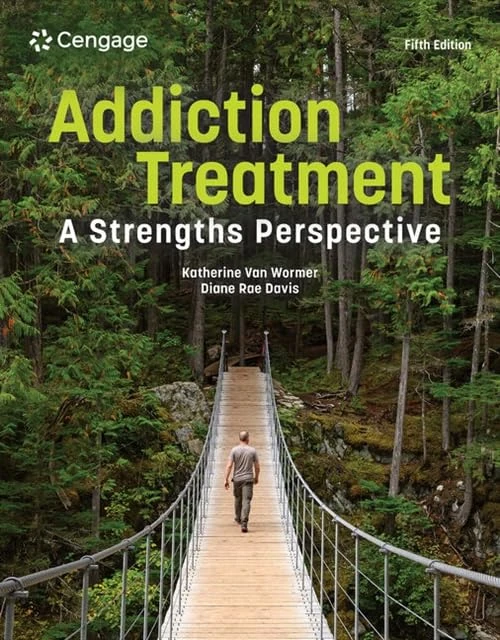Addiction Treatment: A Strengths Perspective (Mindtap Course List)
