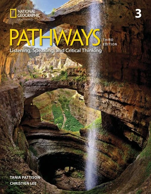 Pathways Listening, Speaking, and Critical Thinking 3 with the Spark platform (Pathways, Third Edition: Listening, Speaking, and Critical Thinking)