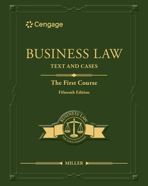 Business Law: Text & Cases - The First Course