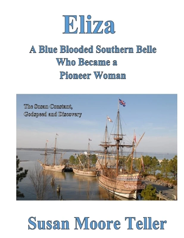 Eliza, A Blue Blooded Southern Belle Who Became a Pioneer Woman - Image 1