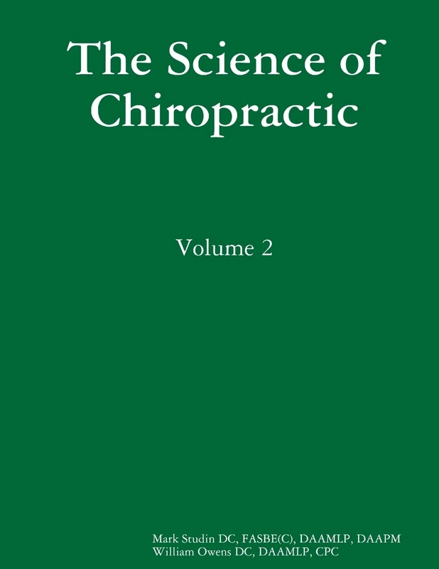 The Science of Chiropractic: Volume 2