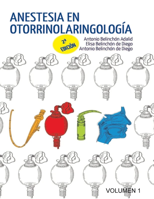 Anestesia en Otorrinolaringología. Volumen 1 - Image 1