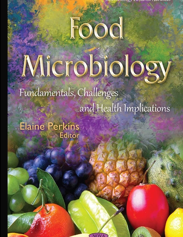 Food Microbiology Fundamentals, Challenges and Health Implications - Image 1