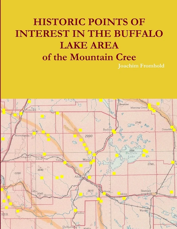 HISTORIC POINTS OF INTEREST IN THE BUFFALO LAKE AREA of the Mountain Cree - Image 1