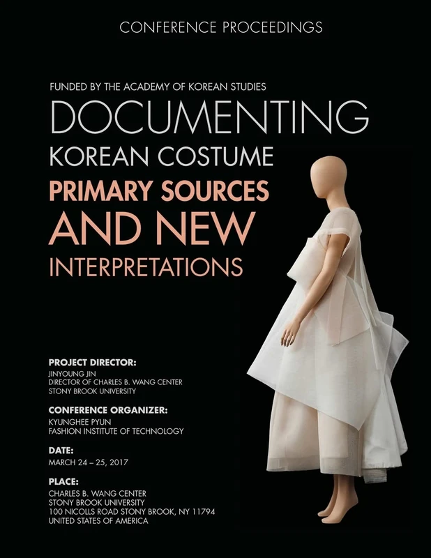 Documenting Korean Costume: Primary Sources and New Interpretations