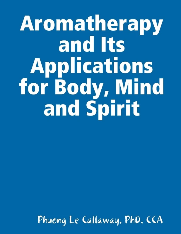 Aromatherapy and Its Applications for Body, Mind and Spirit - Image 1