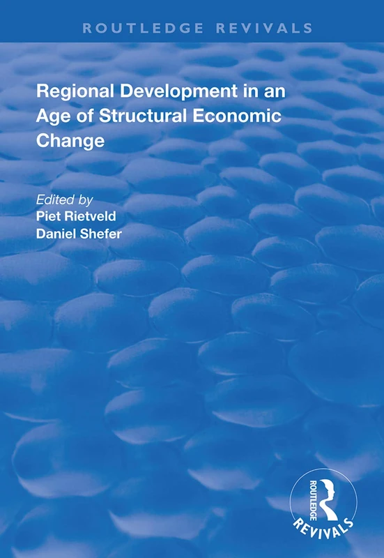 Regional Development in an Age of Structural Economic Change (Routledge Revivals)