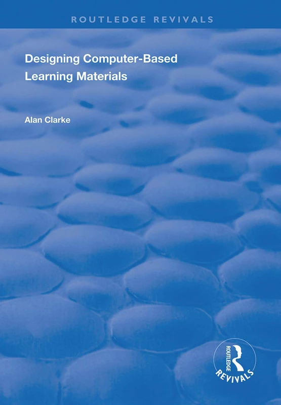 Designing Computer-Based Learning Materials (Routledge Revivals)
