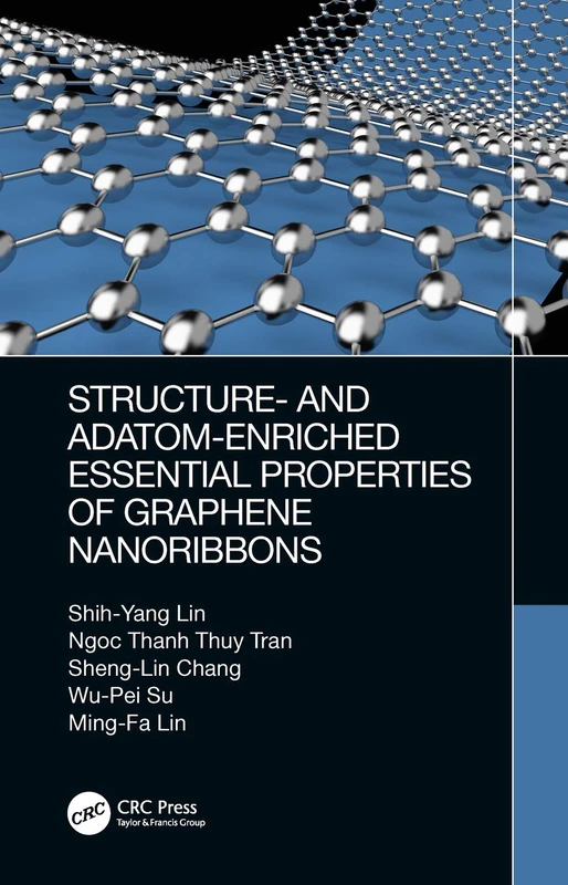 CRC Press - Graphene Nanoribbons Essential Properties Book