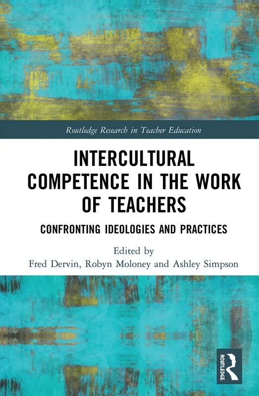 Routledge Intercultural Competence in the Work of Teachers