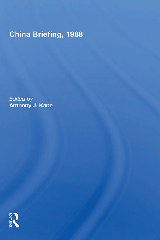Routledge China Briefing, 1988 - Historical Analysis Book
