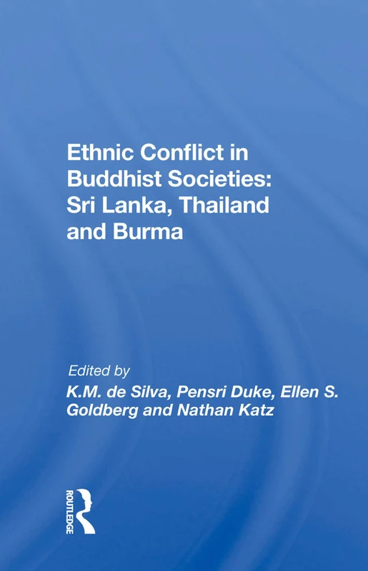 Routledge - Ethnic Conflict In Buddhist Societies Book - Image 1