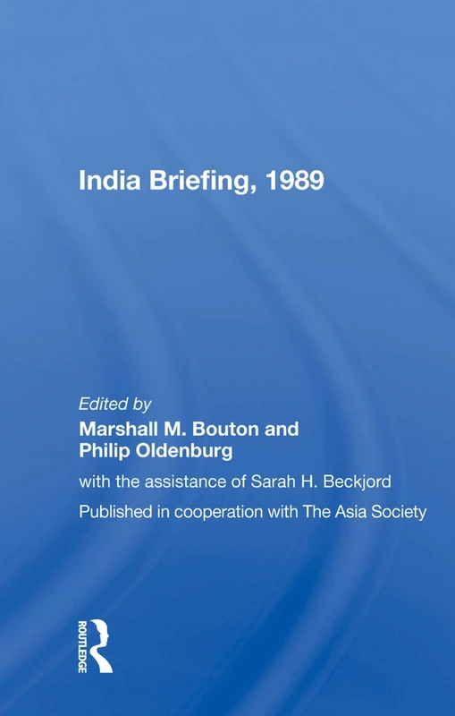Routledge India Briefing 1989 - Annual Affairs Assessment
