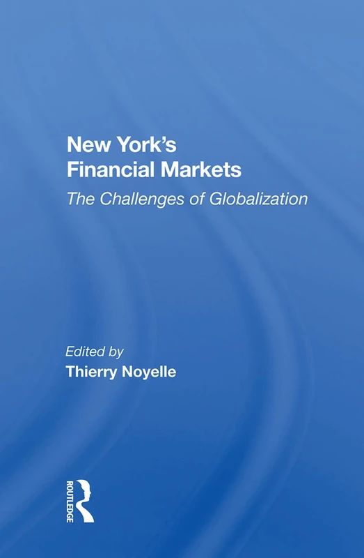 Routledge - New York's Financial Markets: The Challenges Of Globalization - Image 1