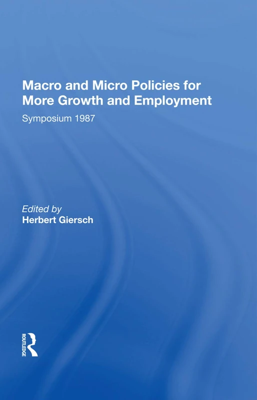 Macro And Micro Policies For More Growth And Employment: Symposium 1987 - Image 1