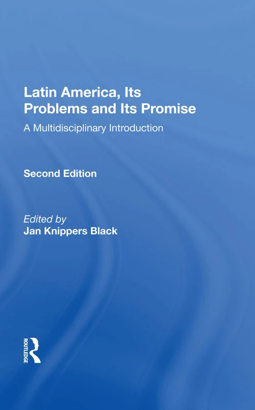 Routledge Latin America, Its Problems And Its Promise, 2nd Ed