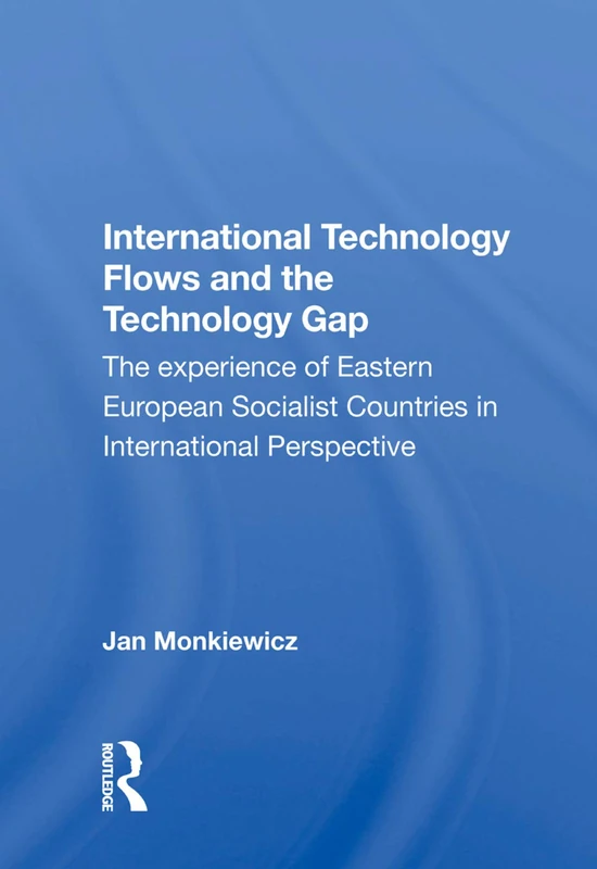 Routledge International Technology Flows and Technology Gap Book