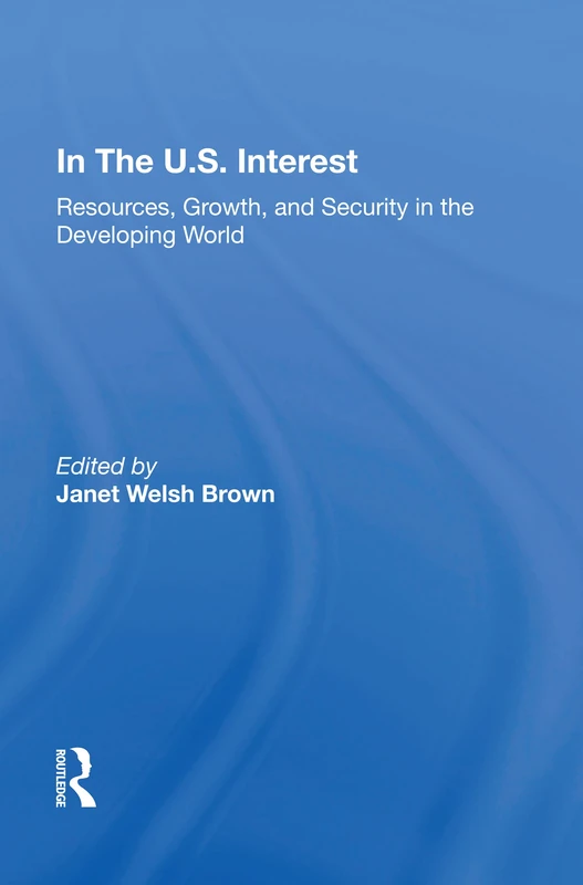 Routledge - In The U.S. Interest: Resources, Growth, And Security