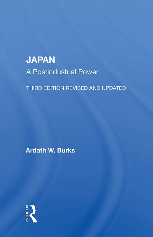 Routledge Japan: A Postindustrial Power - Third Edition