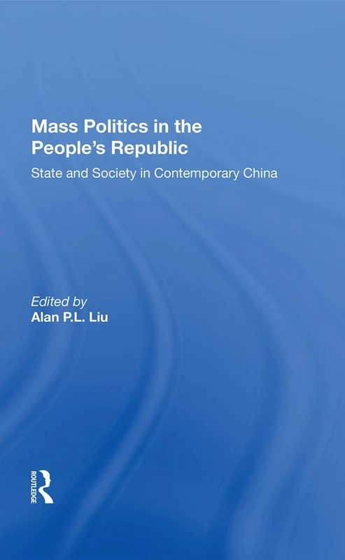 Routledge - Mass Politics in the People's Republic Book - Image 1