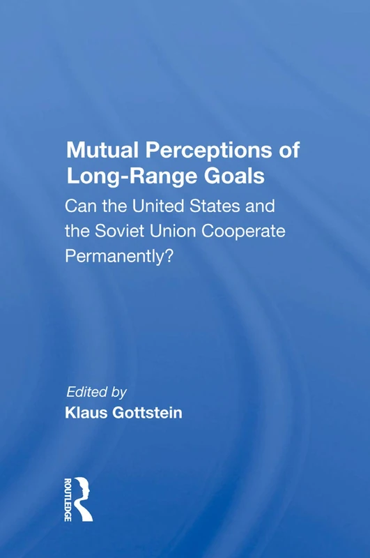 Routledge - Mutual Perceptions Of Long-range Goals Book