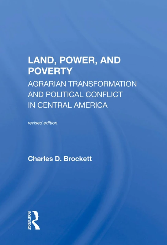Routledge - Land, Power, And Poverty: Central America Book - Image 1
