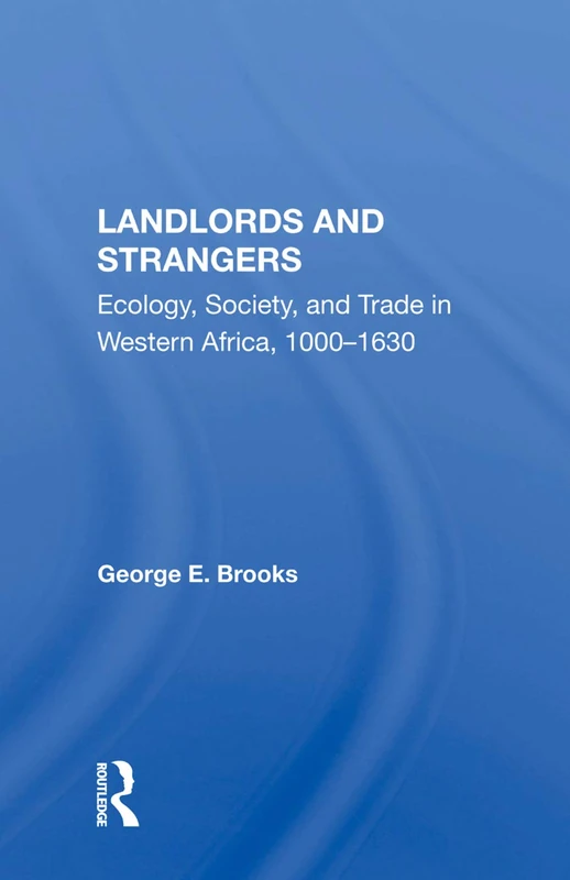 Landlords And Strangers by Routledge - African History Book