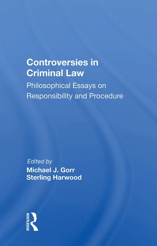 Routledge Controversies in Criminal Law - Philosophical Essays