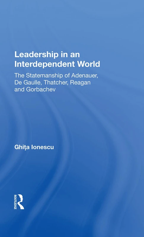 Routledge Leadership In An Interdependent World Book